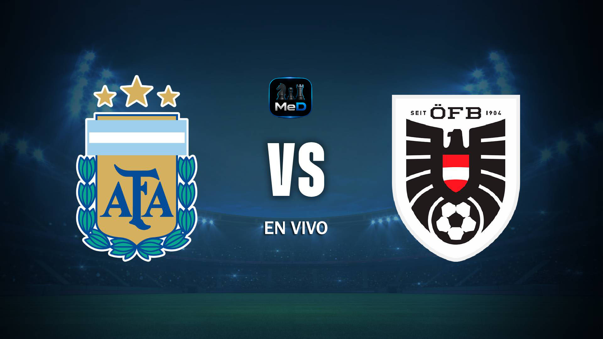 Cómo ver Argentina vs Austria EN VIVO Online: Horario, Canales y Apps Gratis para Celular y TV