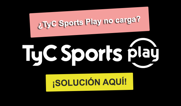 TyC Sports Play no carga en vivo: Cómo ver gratis y soluciones