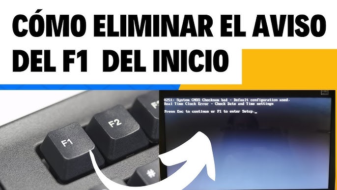 Al encender el pc debo presionar f1